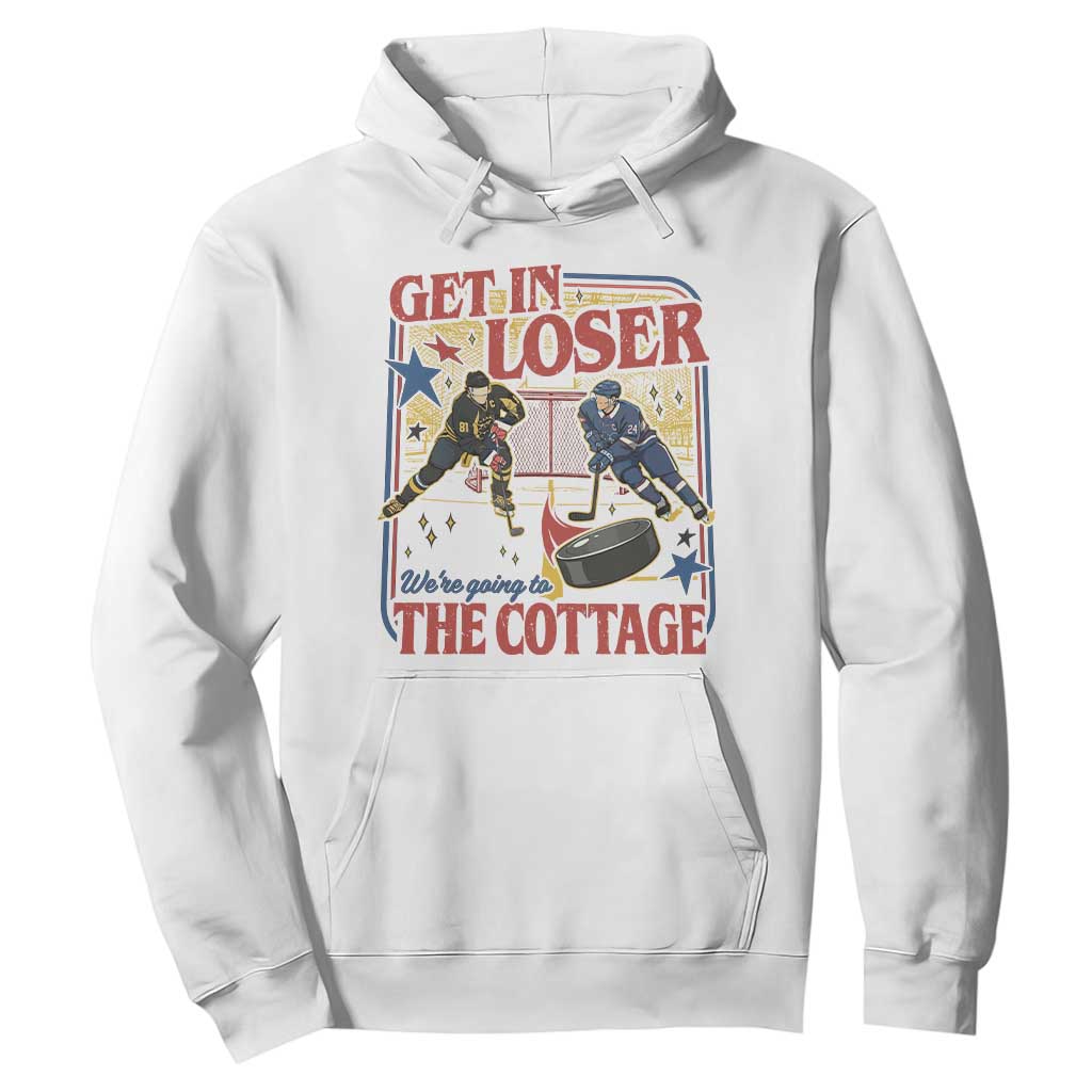 Get In Loser We’re Going To The Cottage Hoodie Hockey Romance LGBT Retro Summer Road Trip TS02 White Print Your Wear