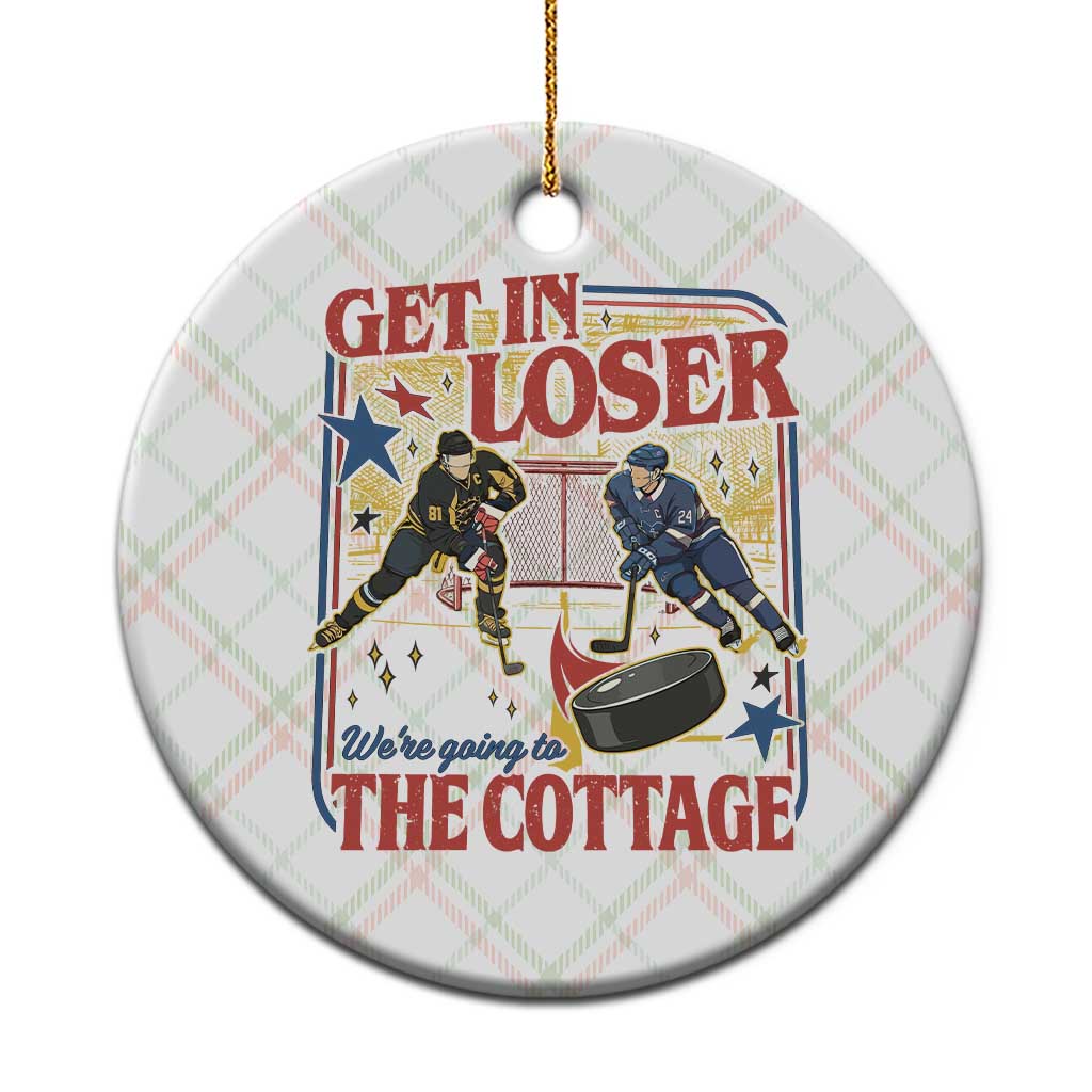 Get In Loser We’re Going To The Cottage Ceramic Ornament Hockey Romance LGBT Retro Summer Road Trip TS02 1pc Christmas Plaid Print Your Wear
