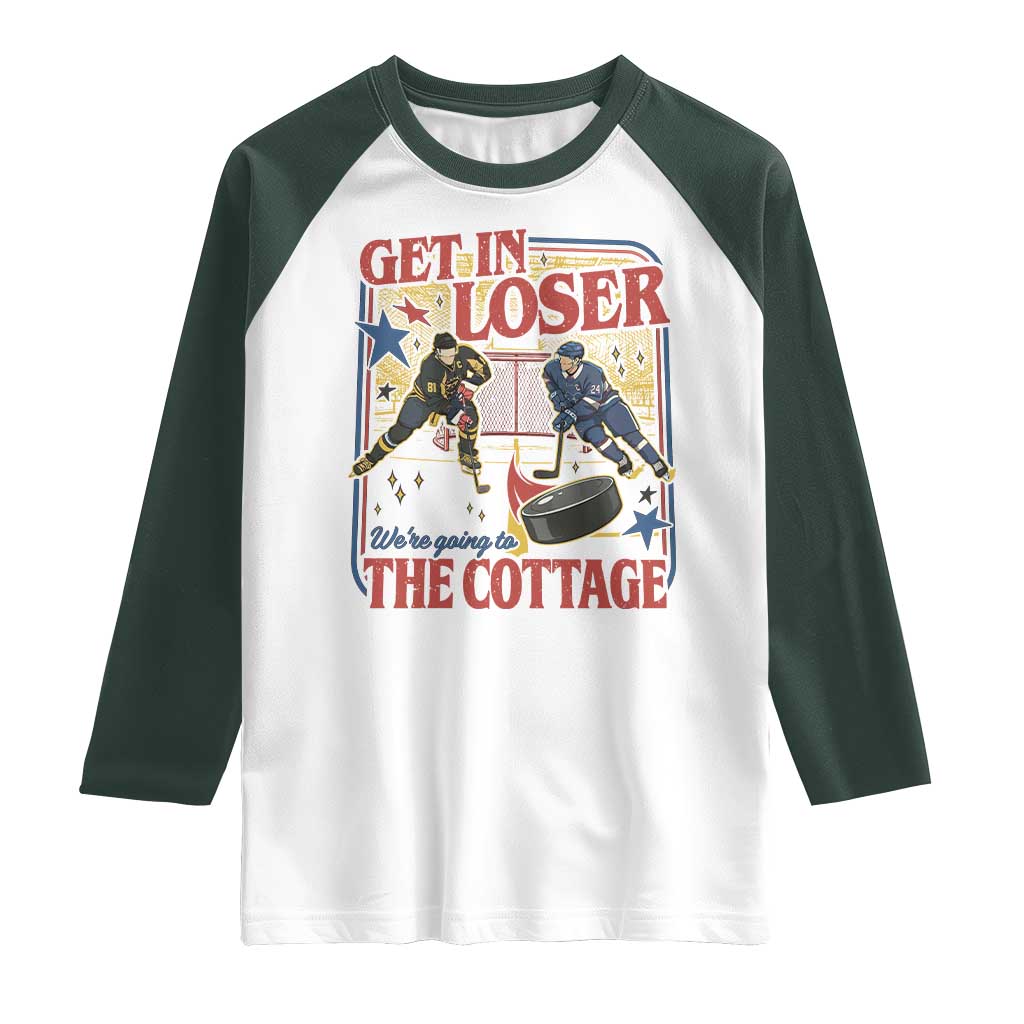 Get In Loser We’re Going To The Cottage Raglan Shirt Hockey Romance LGBT Retro Summer Road Trip TS02 White Dark Forest Green Print Your Wear