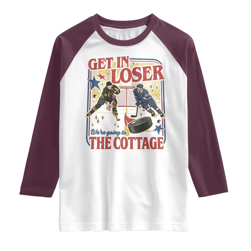 Get In Loser We’re Going To The Cottage Raglan Shirt Hockey Romance LGBT Retro Summer Road Trip TS02 White Maroon Print Your Wear