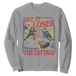 Get In Loser We’re Going To The Cottage Sweatshirt Hockey Romance LGBT Retro Summer Road Trip TS02 Sport Gray Print Your Wear