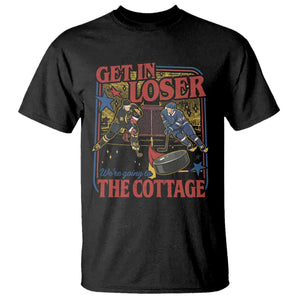 Get In Loser We’re Going To The Cottage T Shirt Hockey Romance LGBT Retro Summer Road Trip TS02 Black Print Your Wear