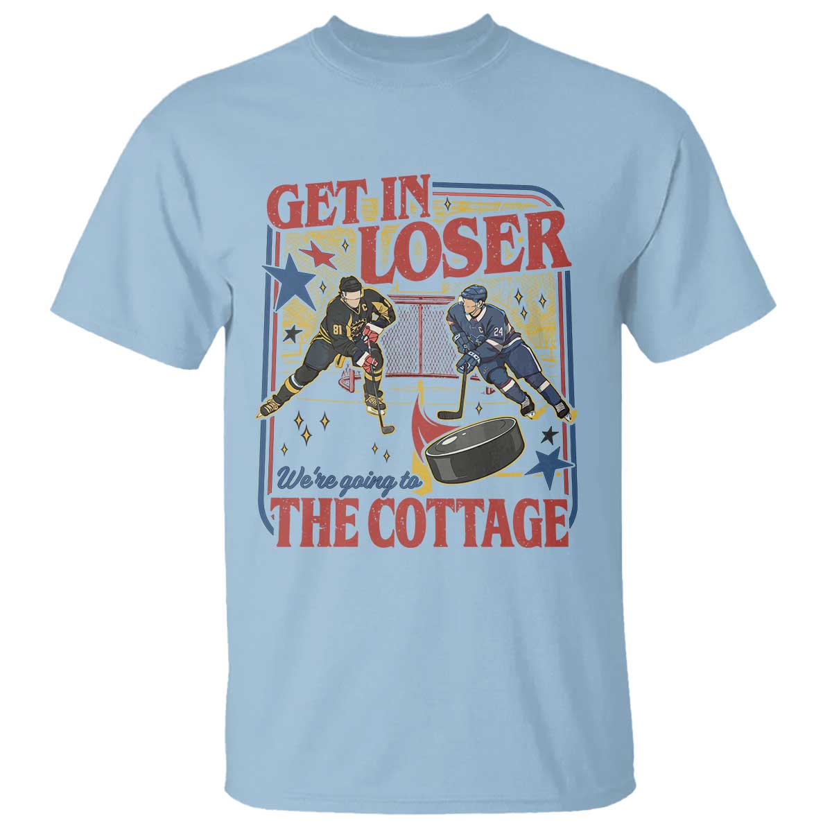 Get In Loser We’re Going To The Cottage T Shirt Hockey Romance LGBT Retro Summer Road Trip TS02 Light Blue Print Your Wear