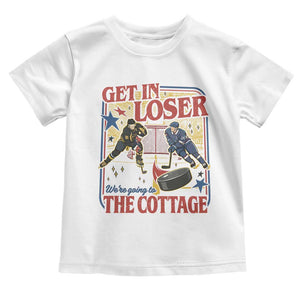 Get In Loser We’re Going To The Cottage Toddler T Shirt Hockey Romance LGBT Retro Summer Road Trip TS02 White Print Your Wear