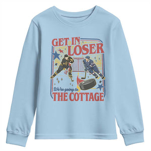 Get In Loser We’re Going To The Cottage Youth Sweatshirt Hockey Romance LGBT Retro Summer Road Trip TS02 Light Blue Print Your Wear
