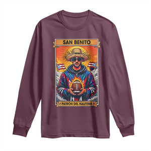 Funny San Benito Patron del Halftime Long Sleeve Shirt Bowl 2026 Puerto Rican Football Music Fan TS02 Maroon Print Your Wear