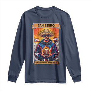 Funny San Benito Patron del Halftime Long Sleeve Shirt Bowl 2026 Puerto Rican Football Music Fan TS02 Navy Print Your Wear