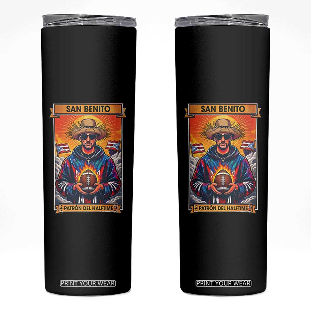Funny San Benito Patron del Halftime Skinny Tumbler Bowl 2026 Puerto Rican Football Music Fan TS02 Black Print Your Wear