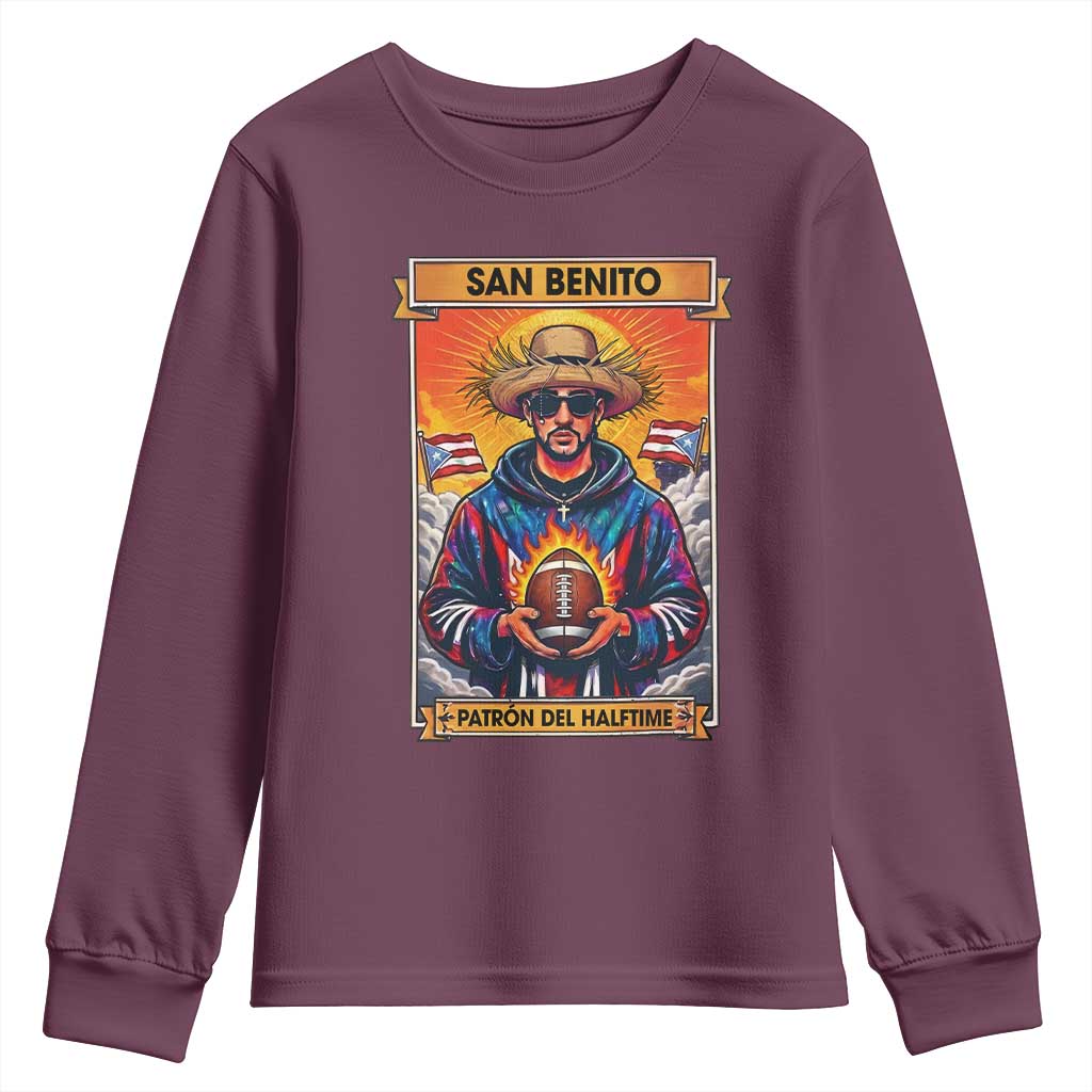 Funny San Benito Patron del Halftime Youth Sweatshirt Bowl 2026 Puerto Rican Football Music Fan TS02 Maroon Print Your Wear
