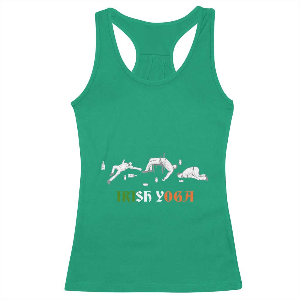Funny St Patricks Day Drinking Racerback Tank Top Irish Yoga Drunk Poses TS02 Irish Green Print Your Wear