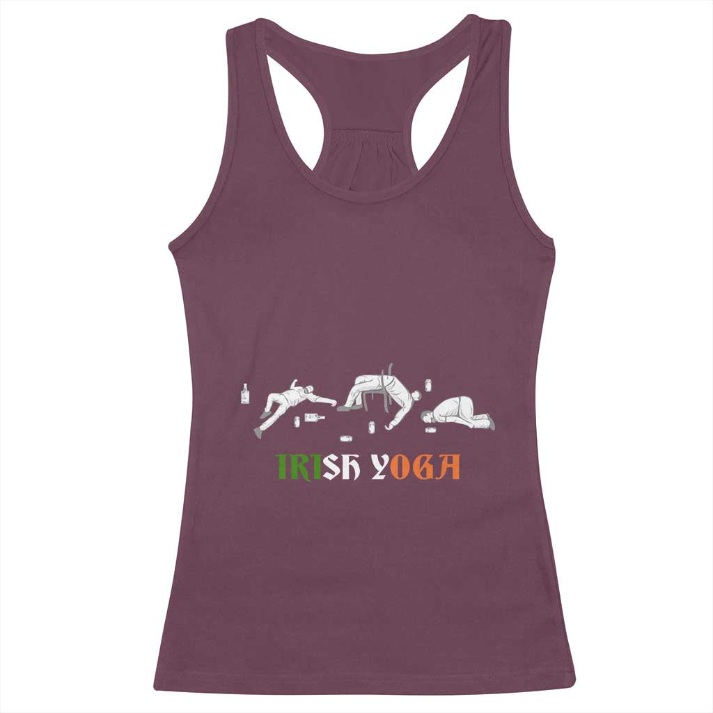 Funny St Patricks Day Drinking Racerback Tank Top Irish Yoga Drunk Poses TS02 Maroon Print Your Wear
