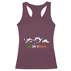 Funny St Patricks Day Drinking Racerback Tank Top Irish Yoga Drunk Poses TS02 Maroon Print Your Wear