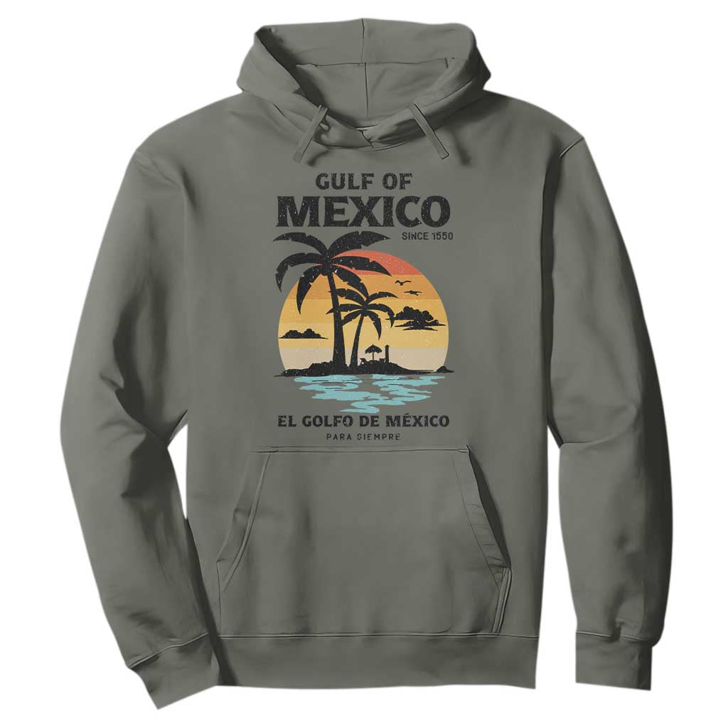 Gulf of Mexico Forever Since 1550 Hoodie Golfo De Mexico Para Siempre Retro Beach TS02 Military Green Print Your Wear