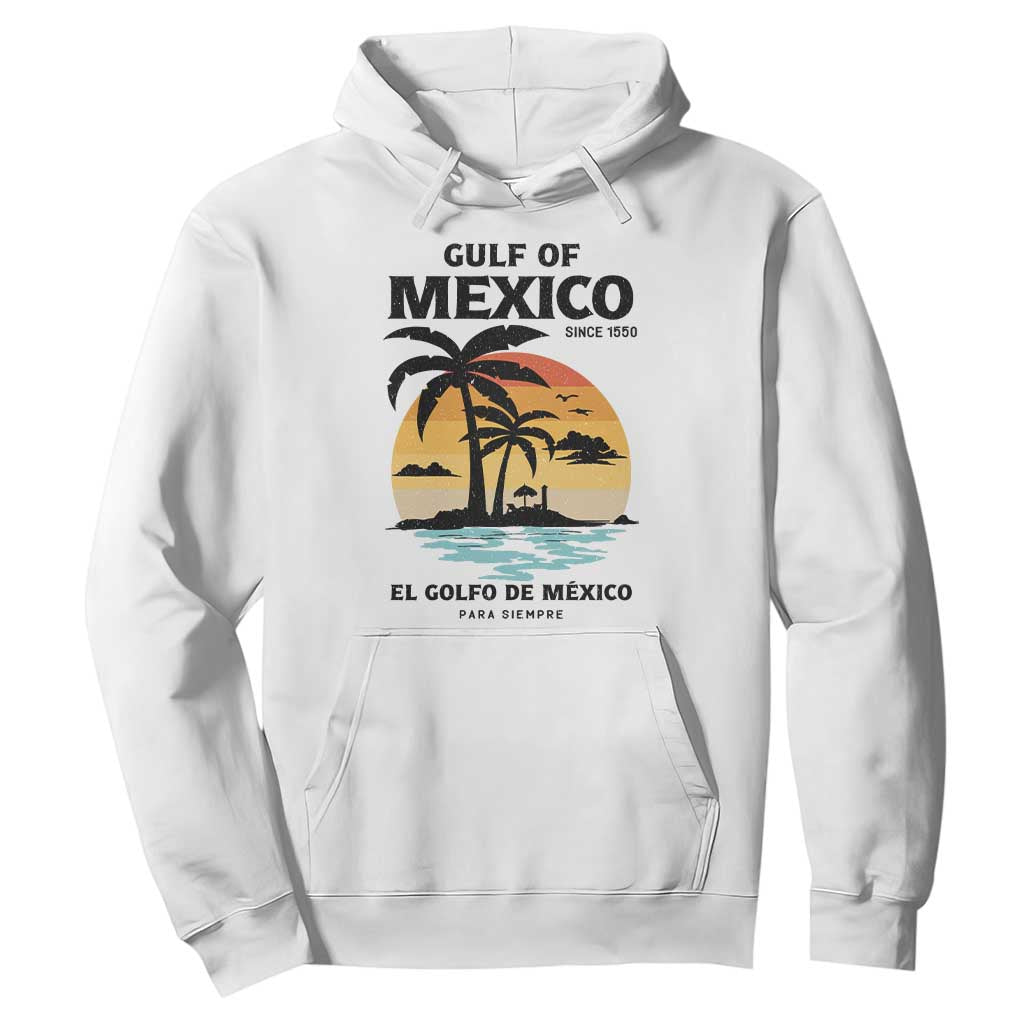 Gulf of Mexico Forever Since 1550 Hoodie Golfo De Mexico Para Siempre Retro Beach TS02 White Print Your Wear