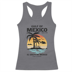 Gulf of Mexico Forever Since 1550 Racerback Tank Top Golfo De Mexico Para Siempre Retro Beach TS02 Charcoal Print Your Wear