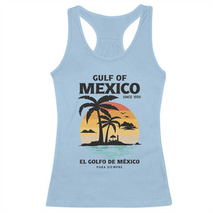 Gulf of Mexico Forever Since 1550 Racerback Tank Top Golfo De Mexico Para Siempre Retro Beach TS02 Light Blue Print Your Wear