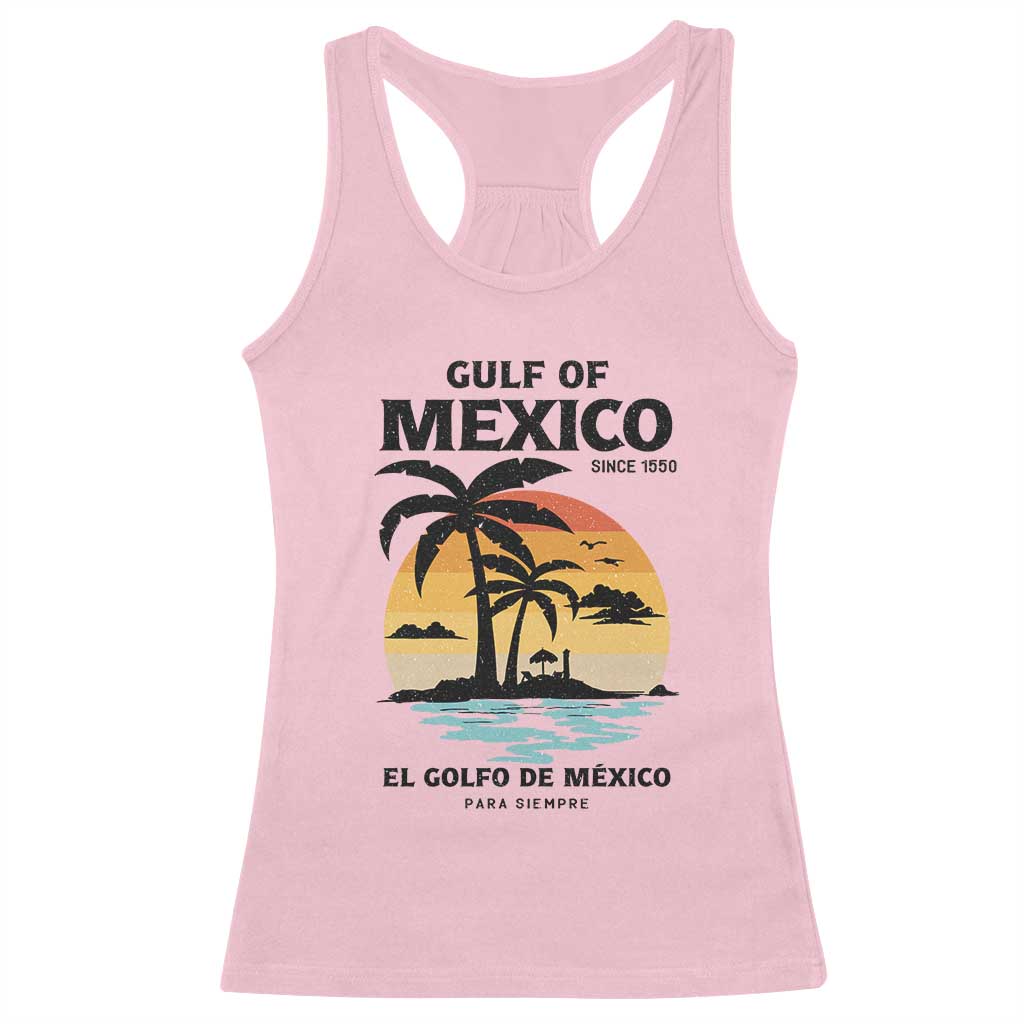 Gulf of Mexico Forever Since 1550 Racerback Tank Top Golfo De Mexico Para Siempre Retro Beach TS02 Light Pink Print Your Wear