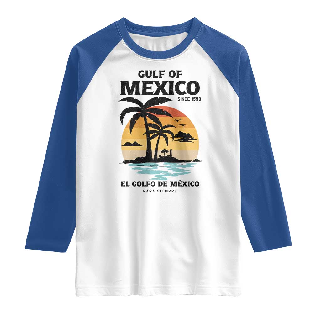 Gulf of Mexico Forever Since 1550 Raglan Shirt Golfo De Mexico Para Siempre Retro Beach TS02 White Royal Print Your Wear