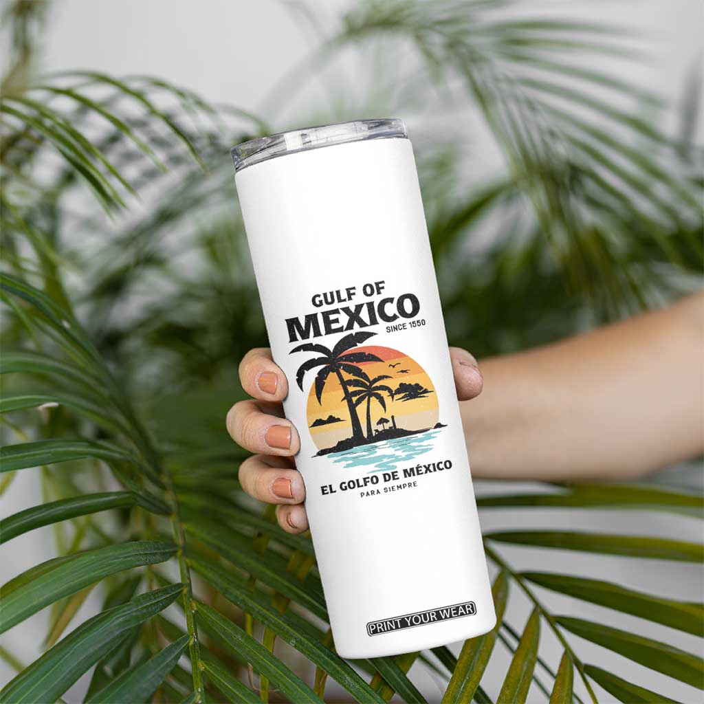 Gulf of Mexico Forever Since 1550 Skinny Tumbler Golfo De Mexico Para Siempre Retro Beach TS02 Print Your Wear
