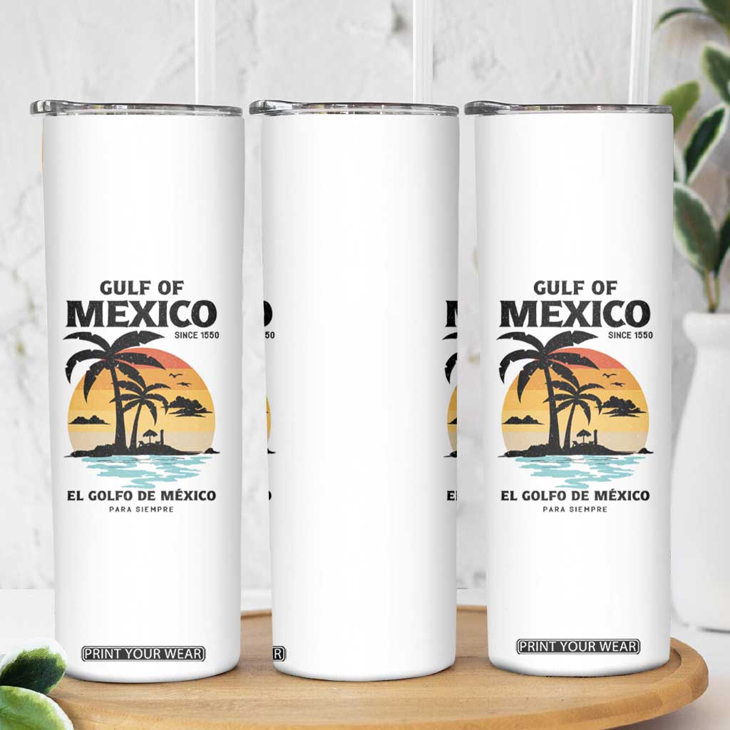 Gulf of Mexico Forever Since 1550 Skinny Tumbler Golfo De Mexico Para Siempre Retro Beach TS02 Print Your Wear