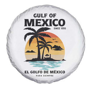 Gulf of Mexico Forever Since 1550 Spare Tire Cover Golfo De Mexico Para Siempre Retro Beach TS02 Print Your Wear