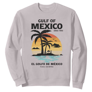 Gulf of Mexico Forever Since 1550 Sweatshirt Golfo De Mexico Para Siempre Retro Beach TS02 Ice Gray Print Your Wear