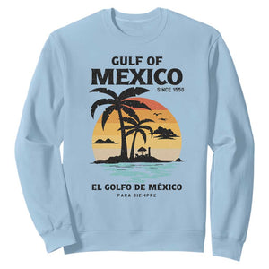 Gulf of Mexico Forever Since 1550 Sweatshirt Golfo De Mexico Para Siempre Retro Beach TS02 Light Blue Print Your Wear