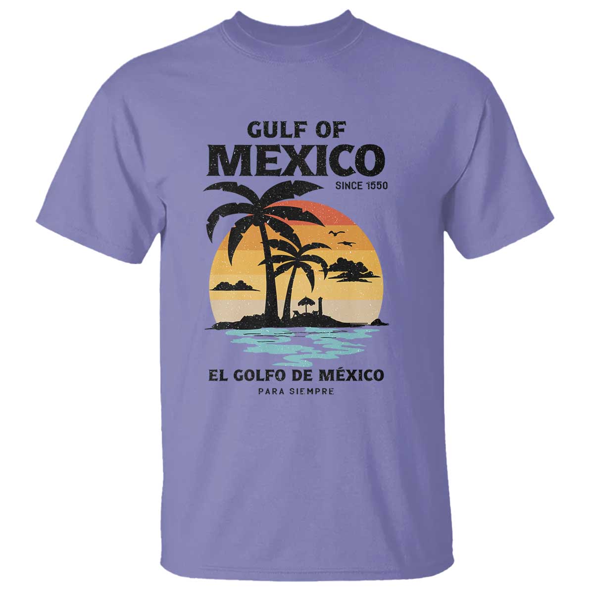 Gulf of Mexico Forever Since 1550 T Shirt Golfo De Mexico Para Siempre Retro Beach TS02 Violet Print Your Wear