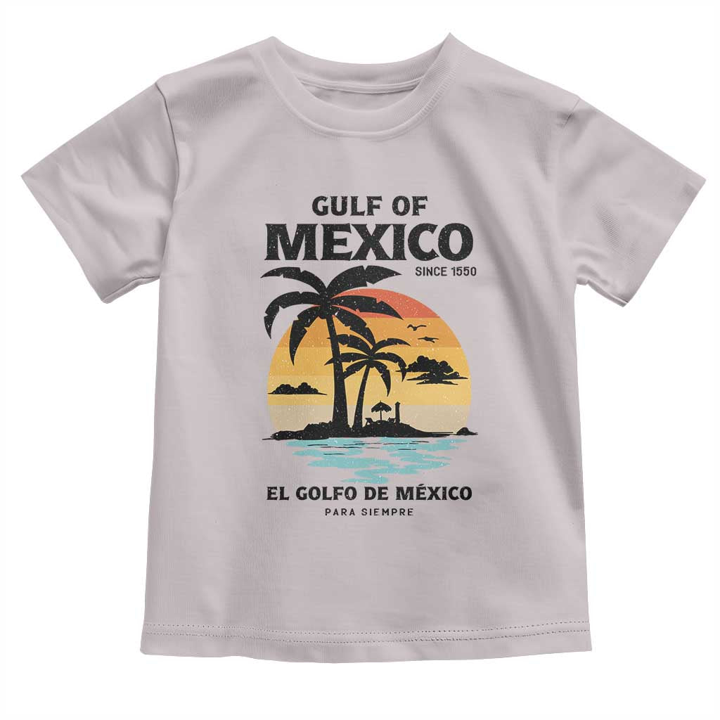 Gulf of Mexico Forever Since 1550 Toddler T Shirt Golfo De Mexico Para Siempre Retro Beach TS02 Ice Gray Print Your Wear