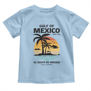 Gulf of Mexico Forever Since 1550 Toddler T Shirt Golfo De Mexico Para Siempre Retro Beach TS02 Light Blue Print Your Wear