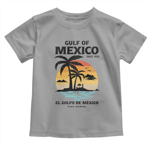 Gulf of Mexico Forever Since 1550 Toddler T Shirt Golfo De Mexico Para Siempre Retro Beach TS02 Sport Gray Print Your Wear