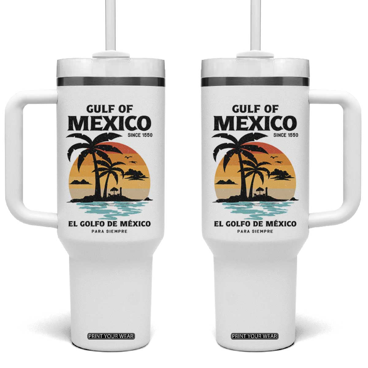 Gulf of Mexico Forever Since 1550 Tumbler With Handle Golfo De Mexico Para Siempre Retro Beach TS02 One Size: 40 oz White Print Your Wear