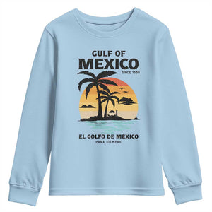 Gulf of Mexico Forever Since 1550 Youth Sweatshirt Golfo De Mexico Para Siempre Retro Beach TS02 Light Blue Print Your Wear