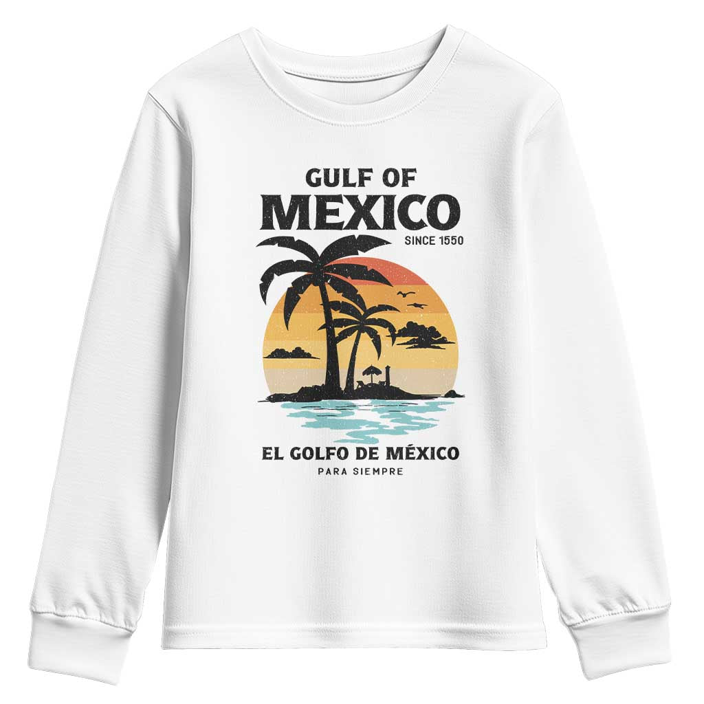 Gulf of Mexico Forever Since 1550 Youth Sweatshirt Golfo De Mexico Para Siempre Retro Beach TS02 White Print Your Wear