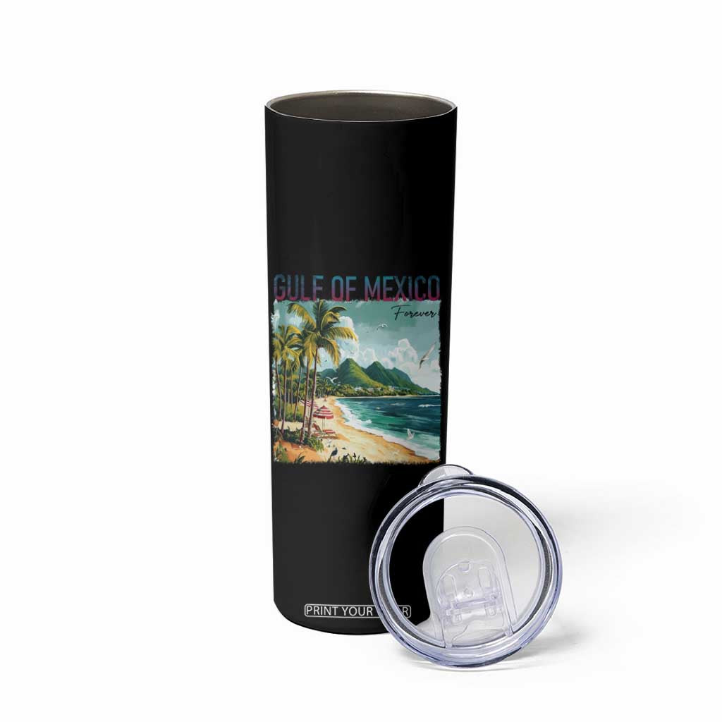 Gulf of Mexico Forever Skinny Tumbler Retro Beach TS02 Print Your Wear
