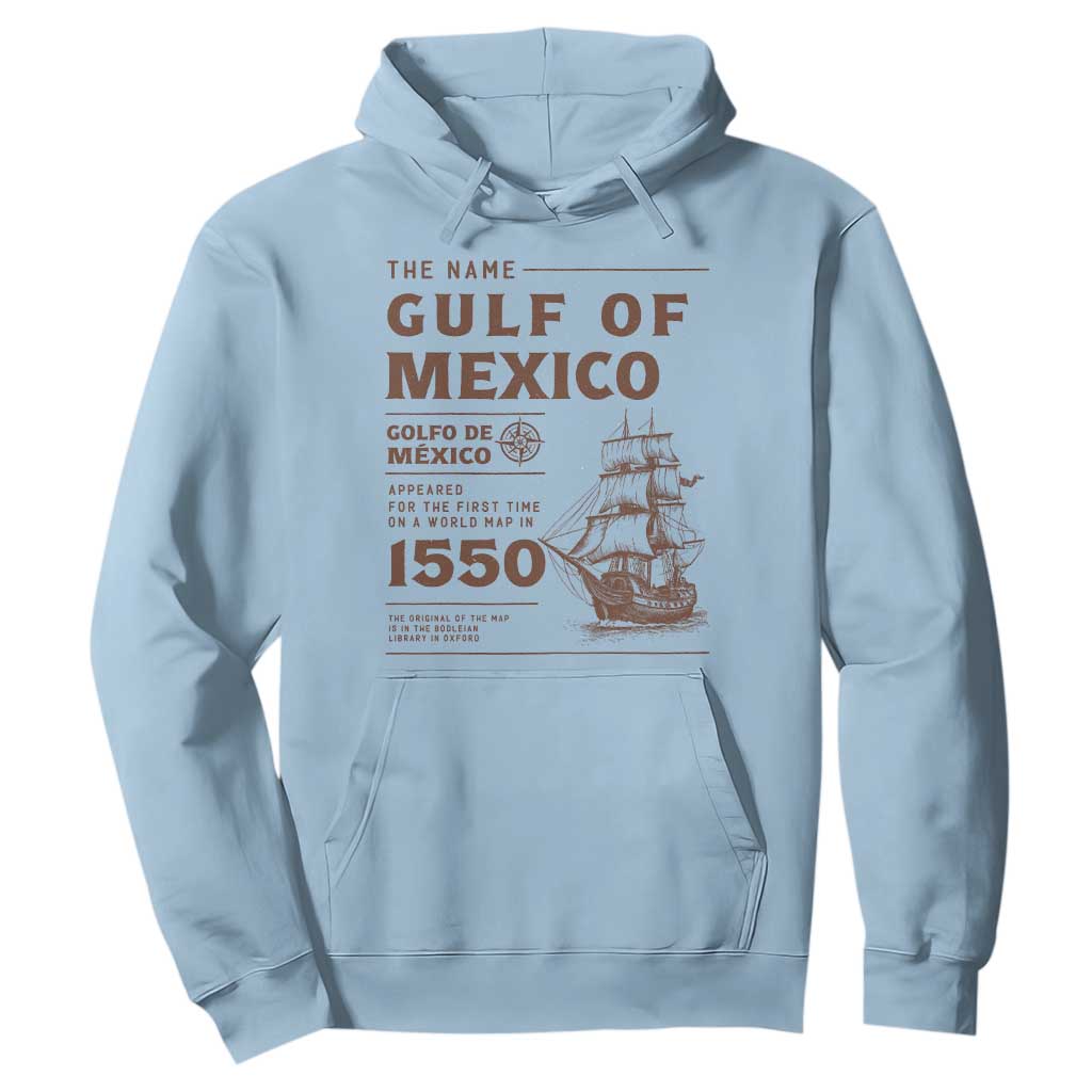 Gulf of Mexico Name Origin 1550 Hoodie Sailing Ship Retro Vintage TS02 Light Blue Print Your Wear