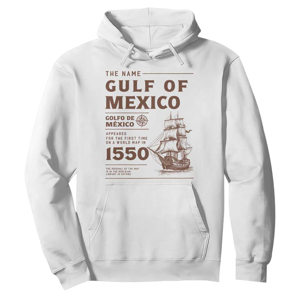 Gulf of Mexico Name Origin 1550 Hoodie Sailing Ship Retro Vintage TS02 White Print Your Wear