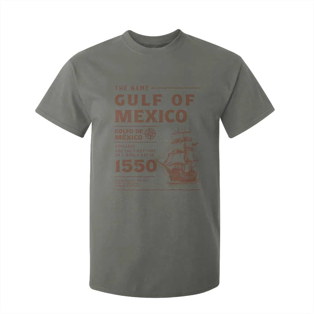 Gulf of Mexico Name Origin 1550 T Shirt For Kid Sailing Ship Retro Vintage TS02 Military Green Print Your Wear