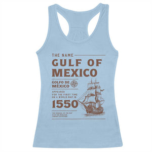 Gulf of Mexico Name Origin 1550 Racerback Tank Top Sailing Ship Retro Vintage TS02 Light Blue Print Your Wear