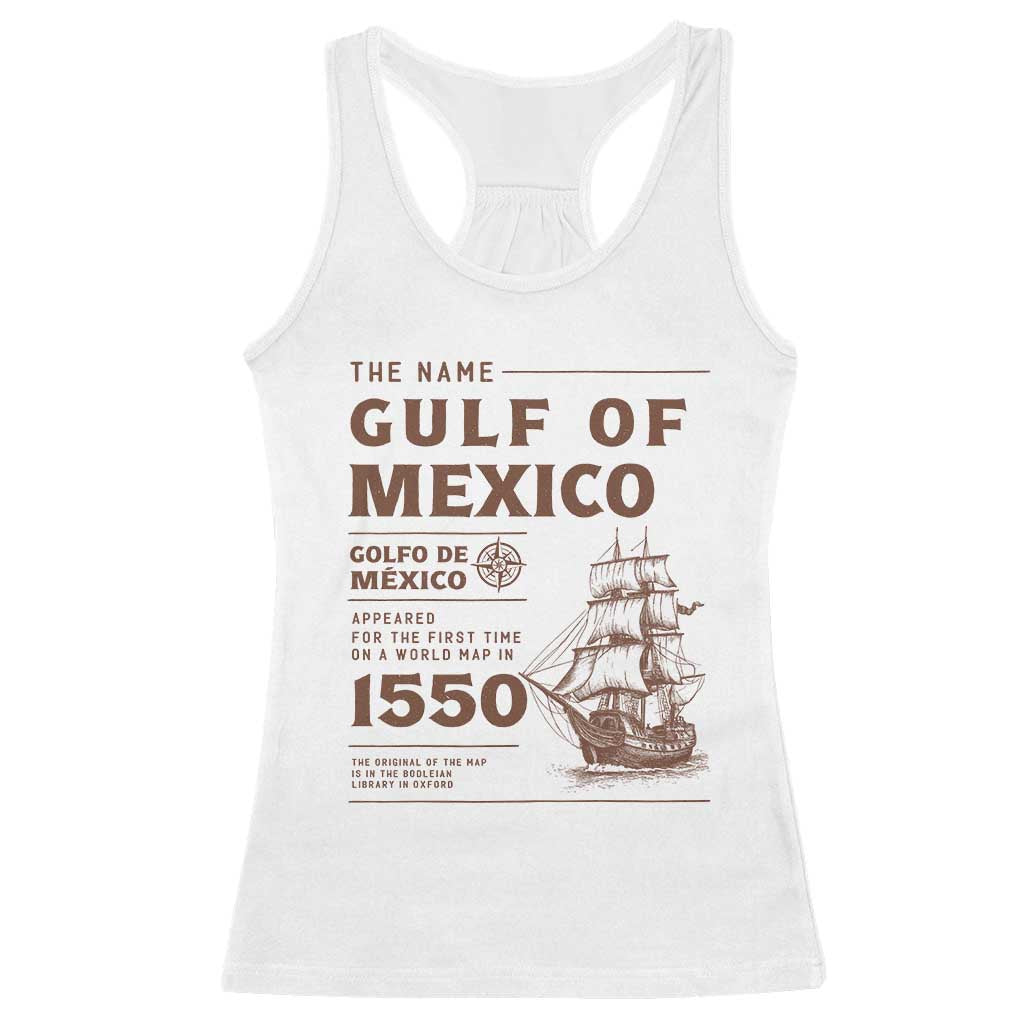 Gulf of Mexico Name Origin 1550 Racerback Tank Top Sailing Ship Retro Vintage TS02 White Print Your Wear