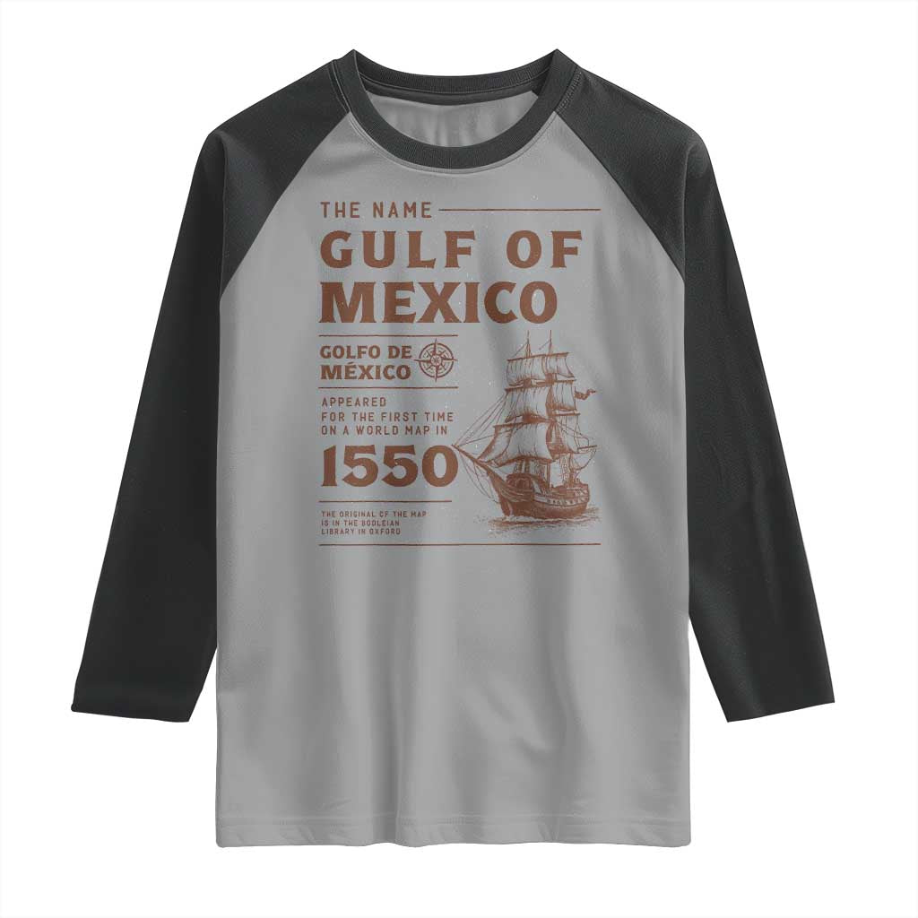 Gulf of Mexico Name Origin 1550 Raglan Shirt Sailing Ship Retro Vintage TS02 Sport Gray Black Print Your Wear