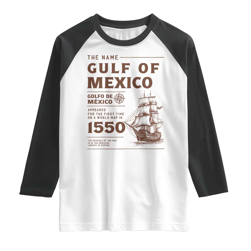 Gulf of Mexico Name Origin 1550 Raglan Shirt Sailing Ship Retro Vintage TS02 White Black Print Your Wear