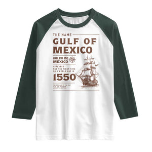Gulf of Mexico Name Origin 1550 Raglan Shirt Sailing Ship Retro Vintage TS02 White Dark Forest Green Print Your Wear