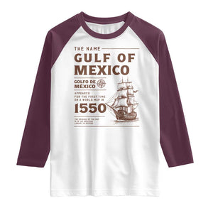 Gulf of Mexico Name Origin 1550 Raglan Shirt Sailing Ship Retro Vintage TS02 White Maroon Print Your Wear