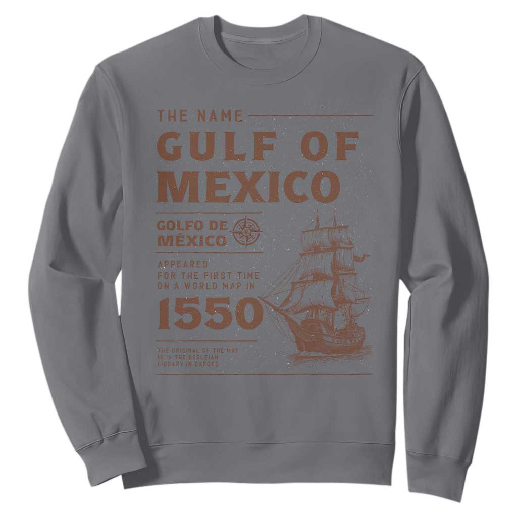 Gulf of Mexico Name Origin 1550 Sweatshirt Sailing Ship Retro Vintage TS02 Charcoal Print Your Wear