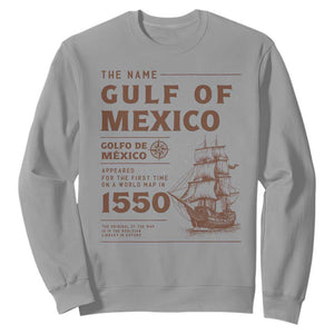 Gulf of Mexico Name Origin 1550 Sweatshirt Sailing Ship Retro Vintage TS02 Sport Gray Print Your Wear