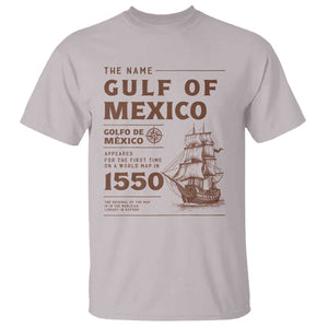 Gulf of Mexico Name Origin 1550 T Shirt Sailing Ship Retro Vintage TS02 Ice Gray Print Your Wear