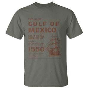 Gulf of Mexico Name Origin 1550 T Shirt Sailing Ship Retro Vintage TS02 Military Green Print Your Wear