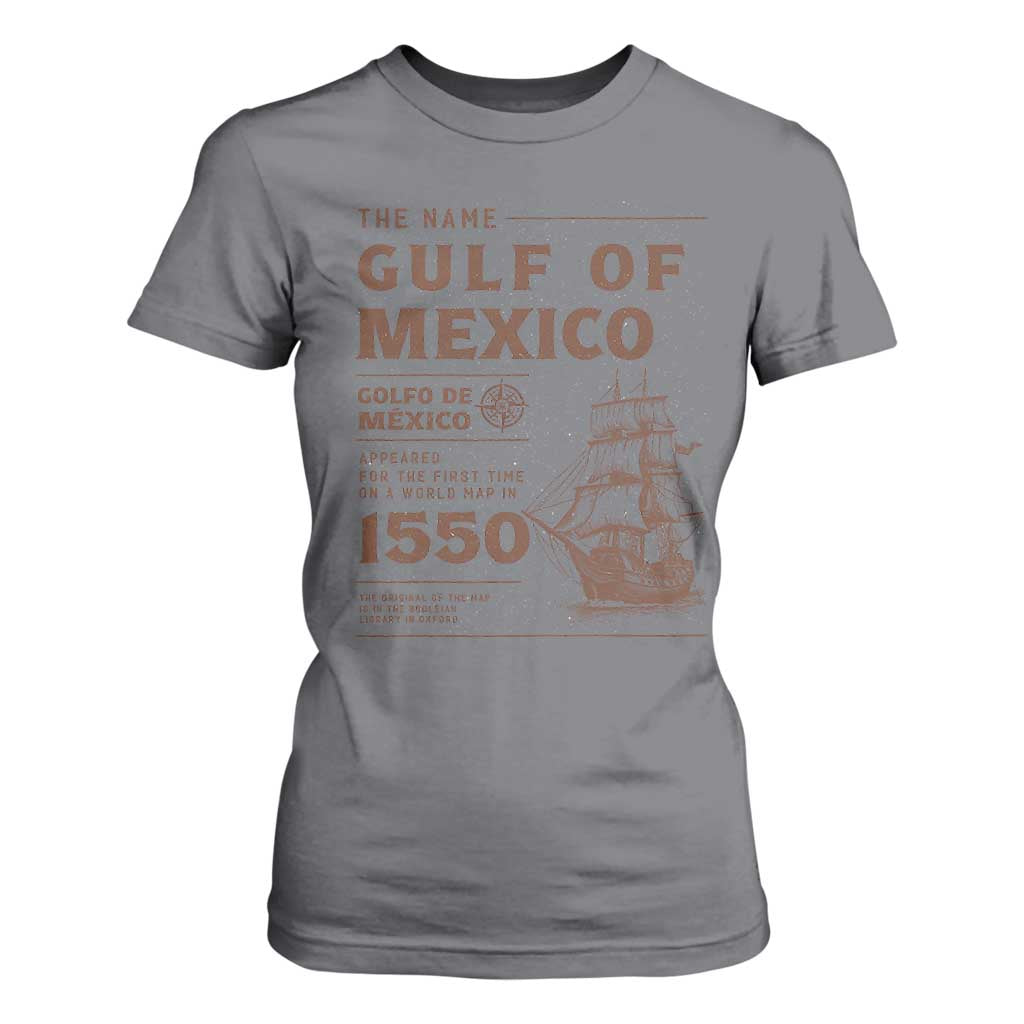 Gulf of Mexico Name Origin 1550 T Shirt For Women Sailing Ship Retro Vintage TS02 Charcoal Print Your Wear