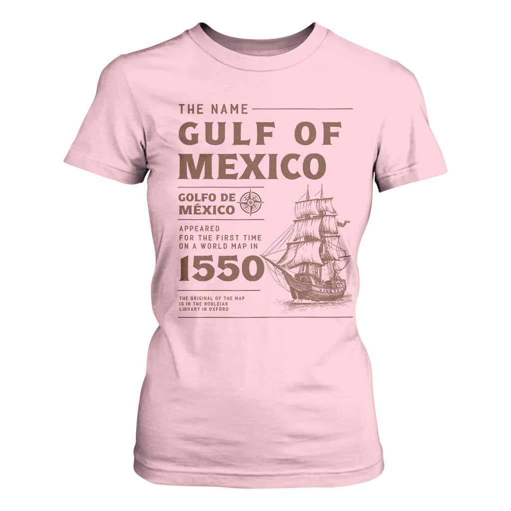 Gulf of Mexico Name Origin 1550 T Shirt For Women Sailing Ship Retro Vintage TS02 Light Pink Print Your Wear